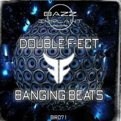 Double F-Ect - Banging Beats (#BIR071 Preview)