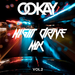Ookay's Night Drive Mix Vol 2
