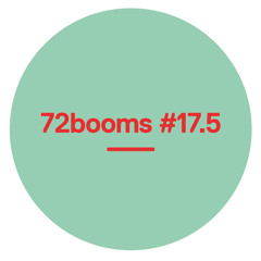 72 Booms #17.5 w/ Moodymann, Herbert, KINK, Osunlade, Black Coffee, Culoe De Song & more