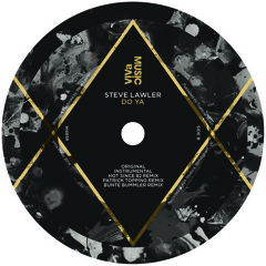 Steve Lawler - Do Ya (Patrick Topping Remix) (VIVA MUSIC)