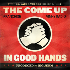 The Come Up - Victory Chants (prod. Big Jerm) [In Good Hands]