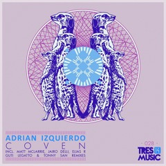 Adrian Izquierdo - Coven (Matt McLarrie Remix) [Tres14 Music]