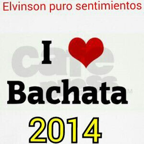 BACHATAS / ROMÁNTICAS 2014