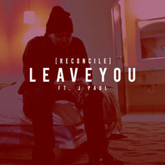 Reconcile Ft. J Paul @ReconcileUs @JPaulSings