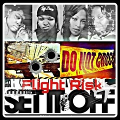 Pussy Set Up (Set it Off)