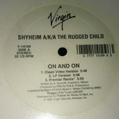 Shyheim The Rugged Child- On and On