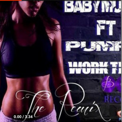 Work That (Remix)- Baby Musik Ft. Pumpa