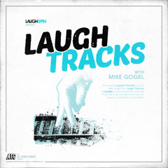 Laugh Tracks by Laughspin #3 - Jackie Kashian, Graham Elwood, Gareth Reynolds