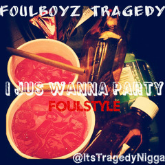 Tragedy-I jus wanna party(YG cover)