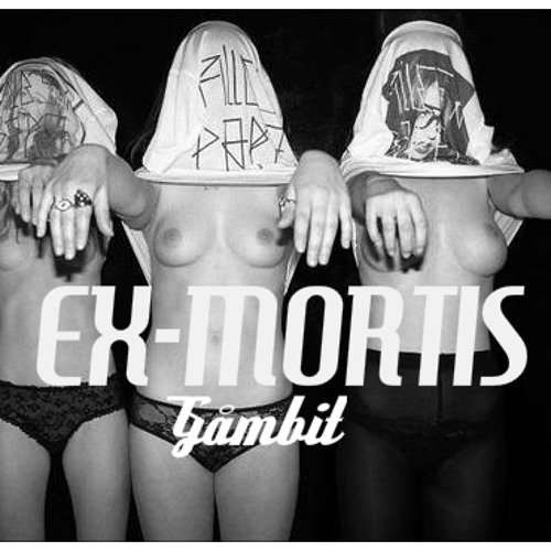 Gåmbit - Ex-Mortis
