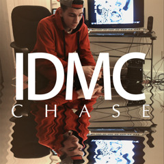 Chase - IDMC (It Don't Make Cents)(IAMSU! - Only That Real Remix)