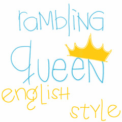rambling queen (english style)