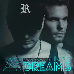 REMADY & MANU-L -IN MY DREAMS- RADIO EDIT PREVIEW