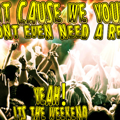 Its The Weekend - Jay Shieldz x Kwizzy x Yung Nep