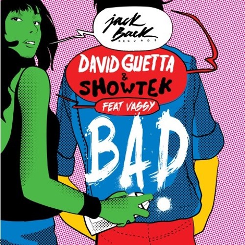 David Guetta & Showtek Feat. Vassy - Bad (Club Mix)
