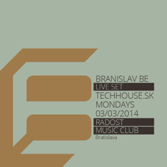 Branislav Be klub Radost 3.3.2014 techhouse.sk mondays