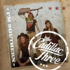 The Cadillac Three - I'm Southern