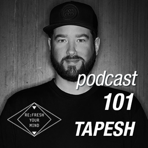 Re:Fresh 101: TAPESH