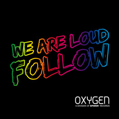 We Are Loud - Follow (Original Mix)