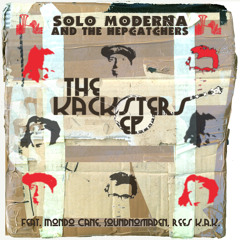 Solo Moderna & The Hep Catchers - The Kacksters EP
