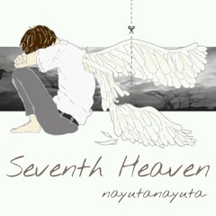 Seventh Heaven / nayutanayuta