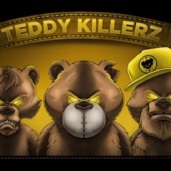 Teddy Killers - Gimn