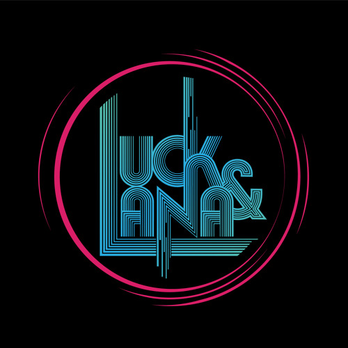Luck n Lana - Wicked(Matthew Valdez Remix)