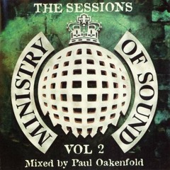Paul Oakenfold - Ministry of Sound - The Sessions: Vol 2