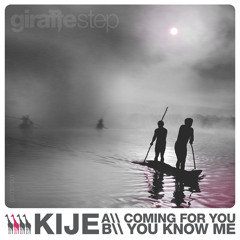 Kije - Coming For You [GSTEP001]