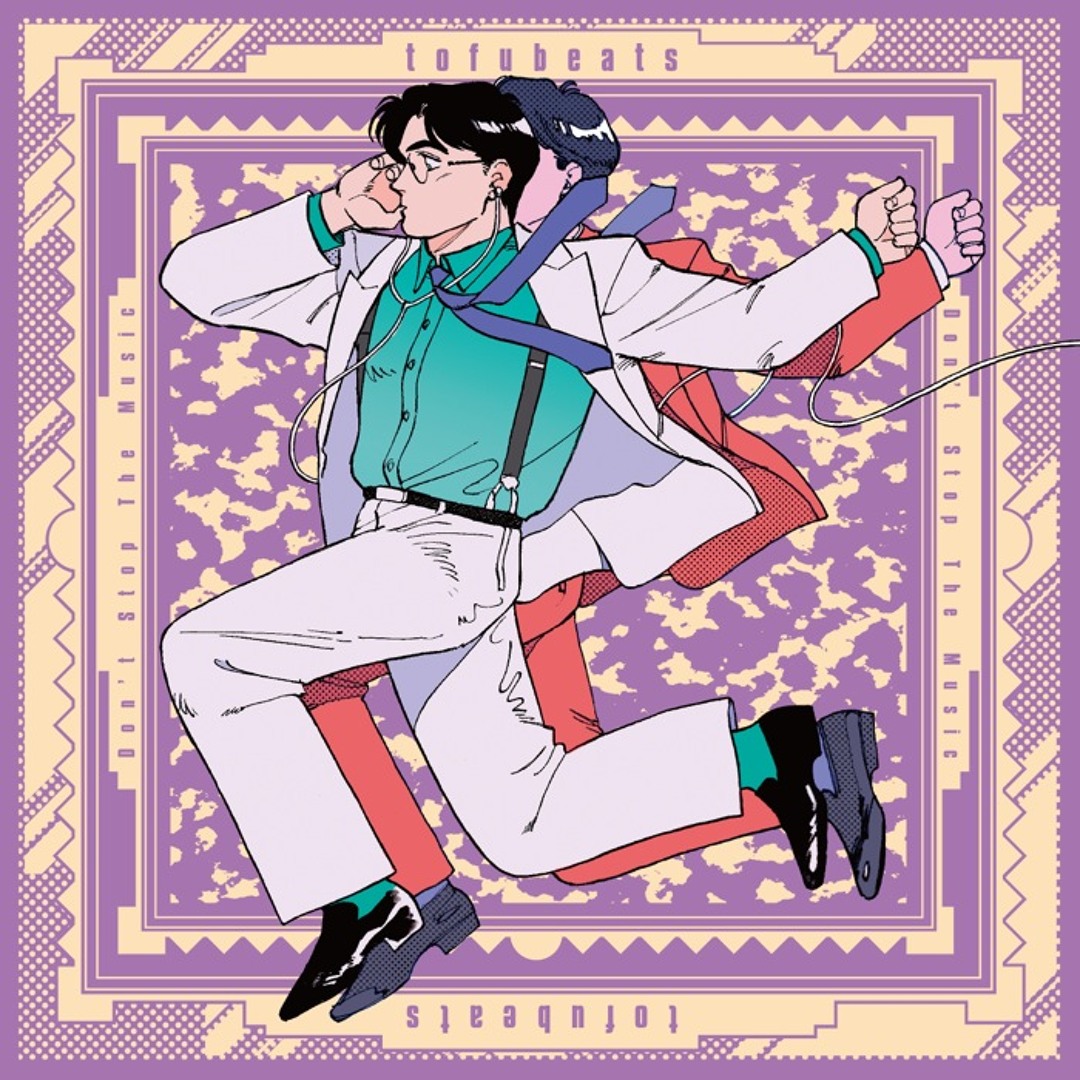 tofubeats★Don't stop the music feat.森高千里 Stream Don't Stop The Music Feat.森高千里 by tofubeats