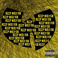 Wu-Tang Clan - Keep Watch (Ft. Nathaniel)