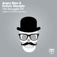 Angry Man & Future Disciple - The Smuggler From Bombay (Harmonic Rush Remix)
