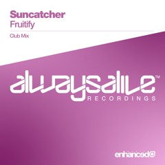 Suncatcher - Fruitify (Club Mix) [OUT NOW]