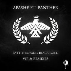 Apashe - Battle Royale / Black Gold (VIP & Remixes) (Preview Mix)
