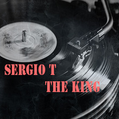 Sergio T - The King ( Bootleg )