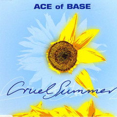 Ace Of Base - Cruel Summer (Bananarama 80's Mix)
