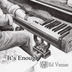 It's Enough