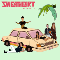 Sweatheart - Sittin Pretty - 02 Goin 4 It