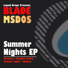 Out Now ... Blade & mSdoS - Without (Original Mix)