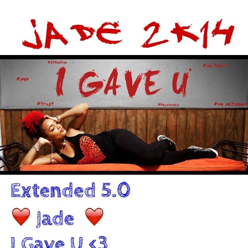Jade I Gave Extended version 5.0 By Dj Diablo