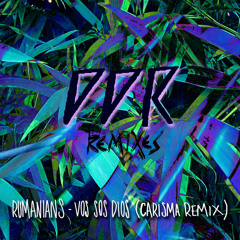Rumanians - Vos Sos Dios (Carisma Remix)(Dengue Dancing Records, 2014)