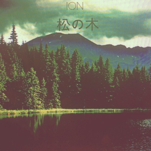 ION - 松の木 (ざぶん Pt. III) Prod. By Blanco Yamaguchi