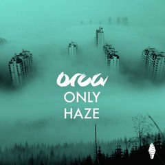 ORCA - Only Haze