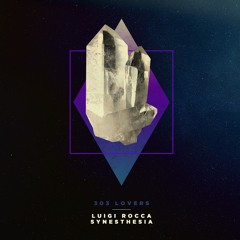 Luigi Rocca  - Synesthesia (Original Mix) Preview