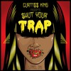 Curtiss King - Trap Love (feat. Brooke Taylor)