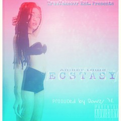 Amber Lowe - Ecstasy (Prod. By Donnie M.)