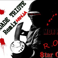 Realidade Triste Remix Ninja-MDR ft R.o.b.o & STARCHOC