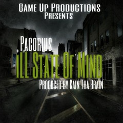 Pacorius X Kain Tha Brain - ILL State Of Mind