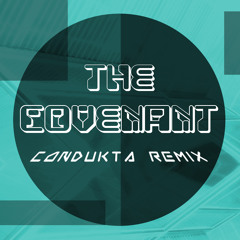 Ozmium - The Covenant (Condukta Remix)
