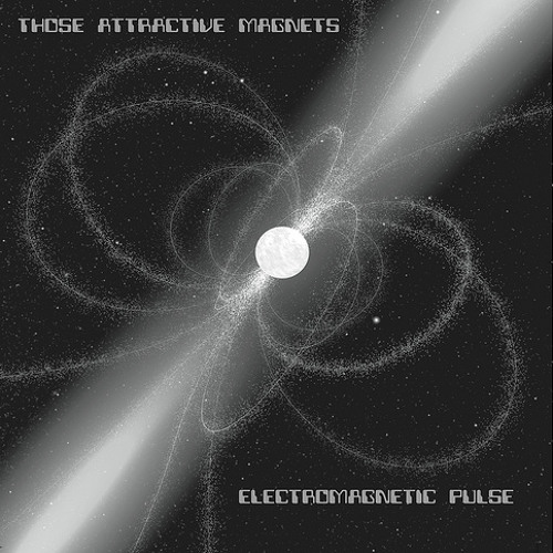 Those Attractive Magnets - Nightlife